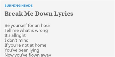 come break me down|come break me down lyrics.